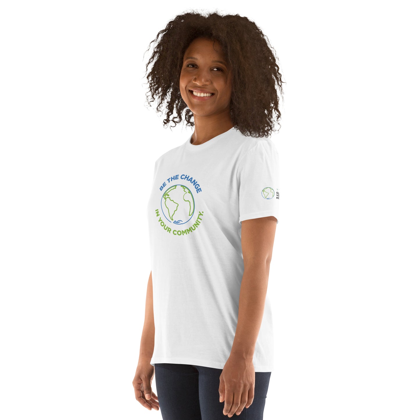 "Be the Change..." GVM Short-Sleeve Unisex T-Shirt